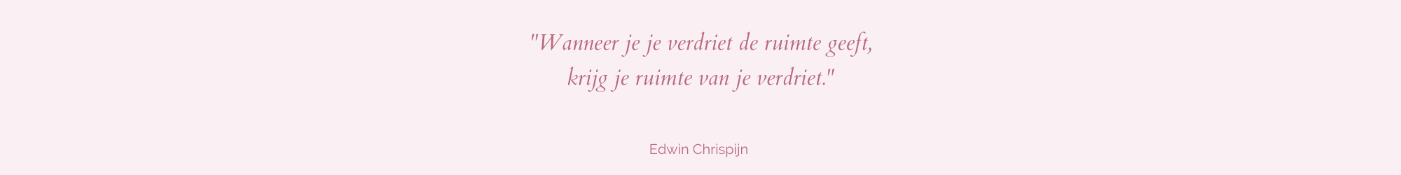 Quote ruimte voor verdriet