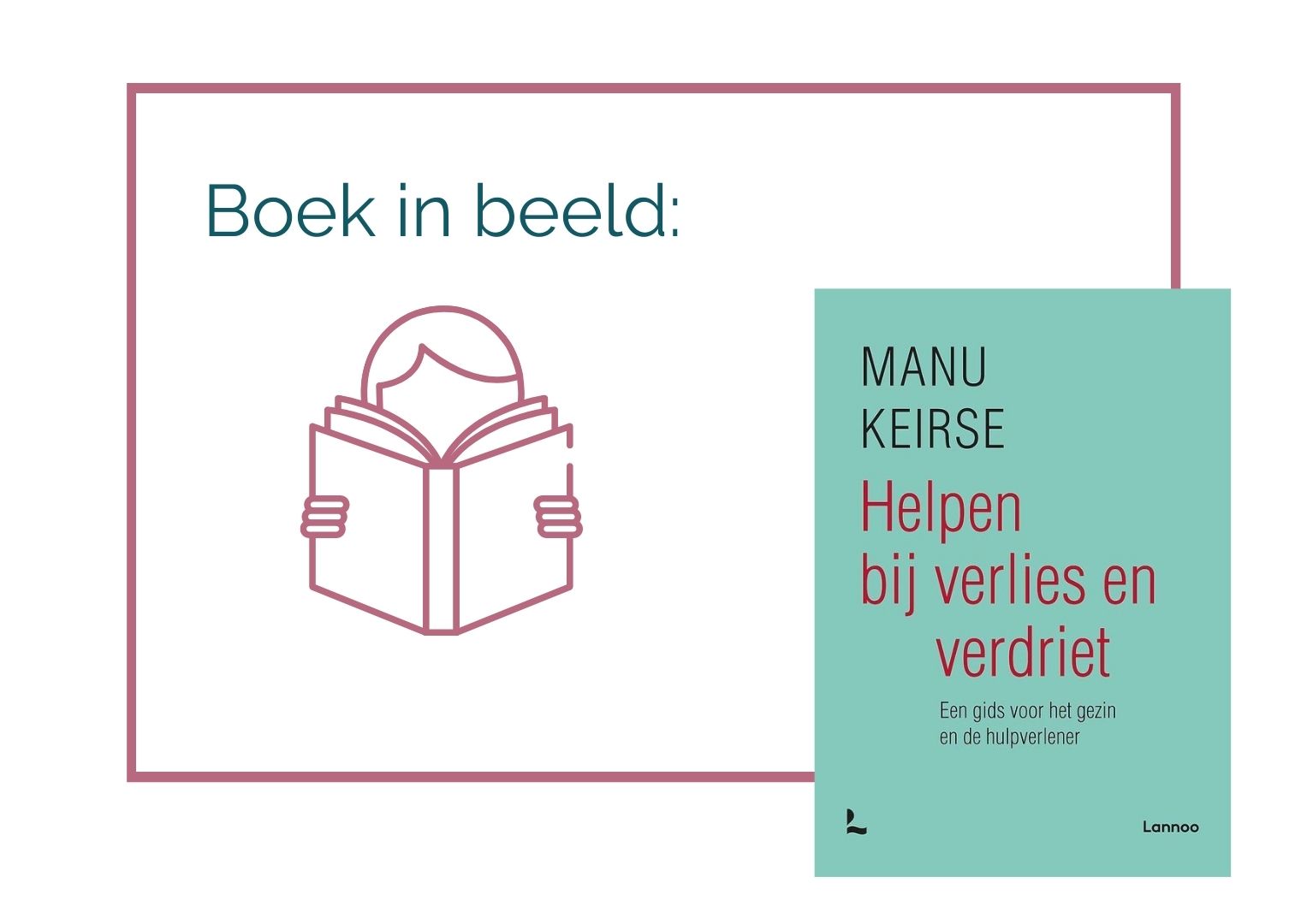 Boek in beeld: Helpen bij verlies en verdriet van Manu Keirse - Jasja